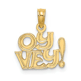14K Polished and Engraved OY VEY Charm