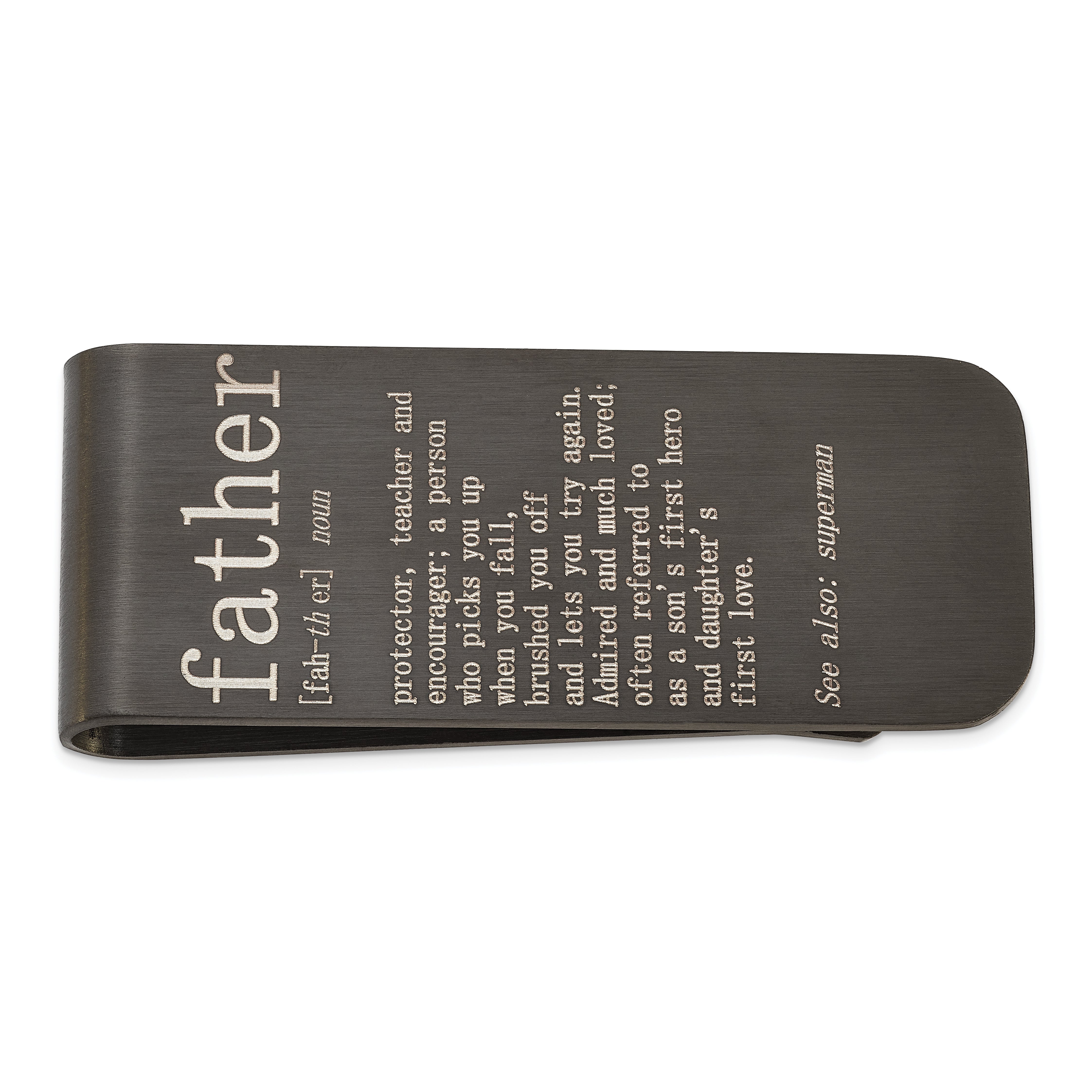 Chisel Stainless Steel Brushed Black IP-plated with Lasered FATHER Money Clip