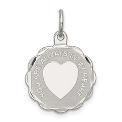 Sterling Silver Rhodium-plated Your Always In My Heart Disc Charm