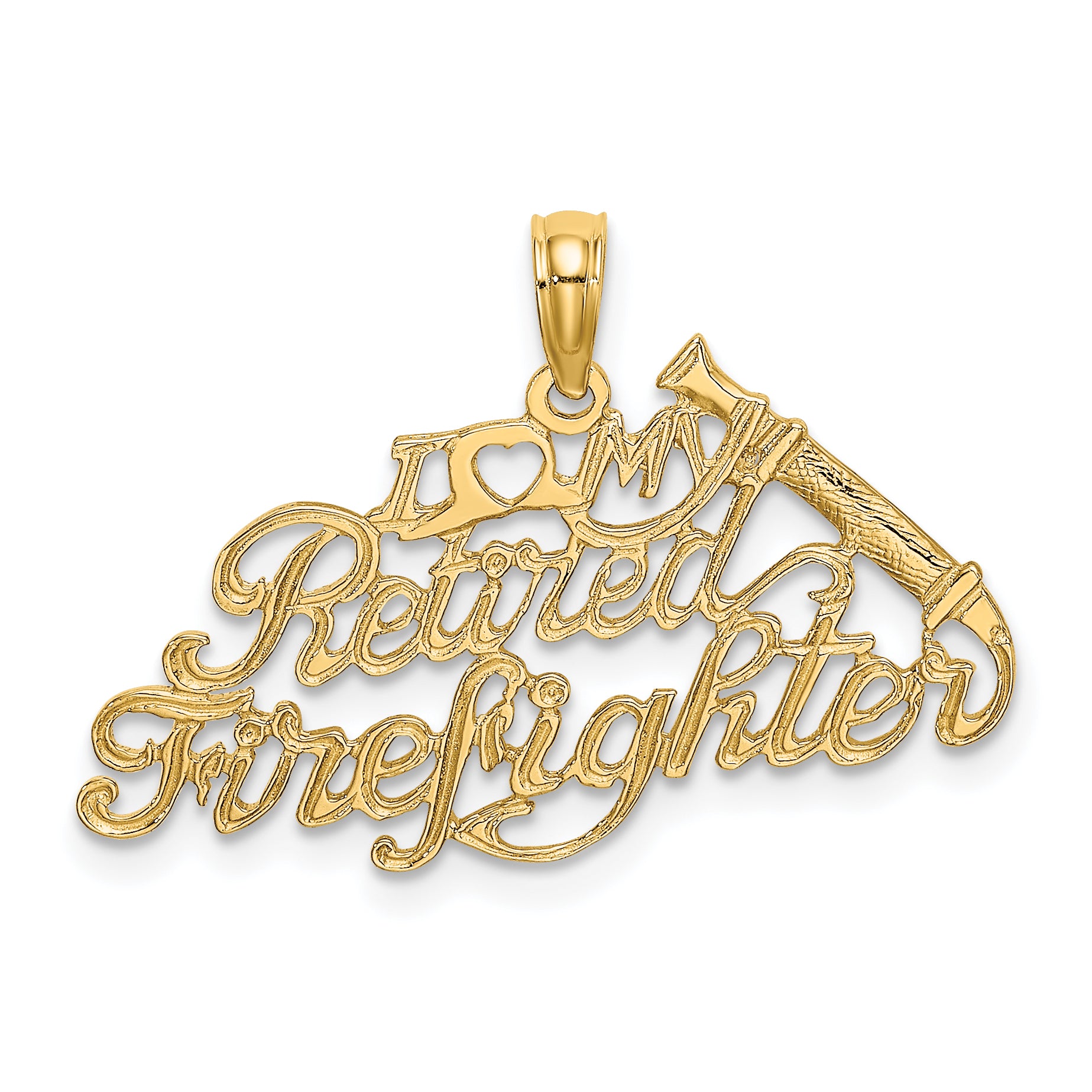 14k I LOVE MY RETIRED FIREFIGHTER Charm