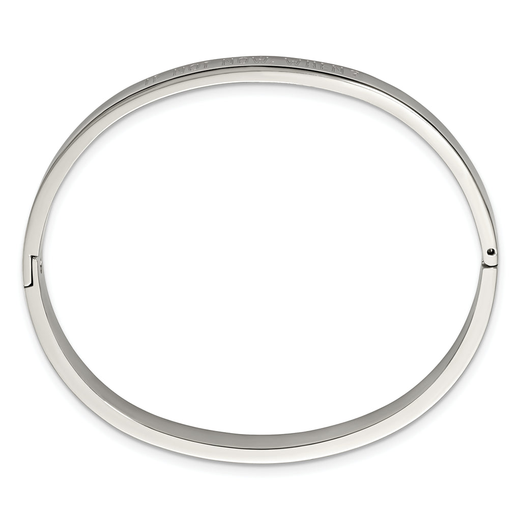 Stainless Steel Polished If Not Now When 6mm Hinged Bangle Bracelet for Women