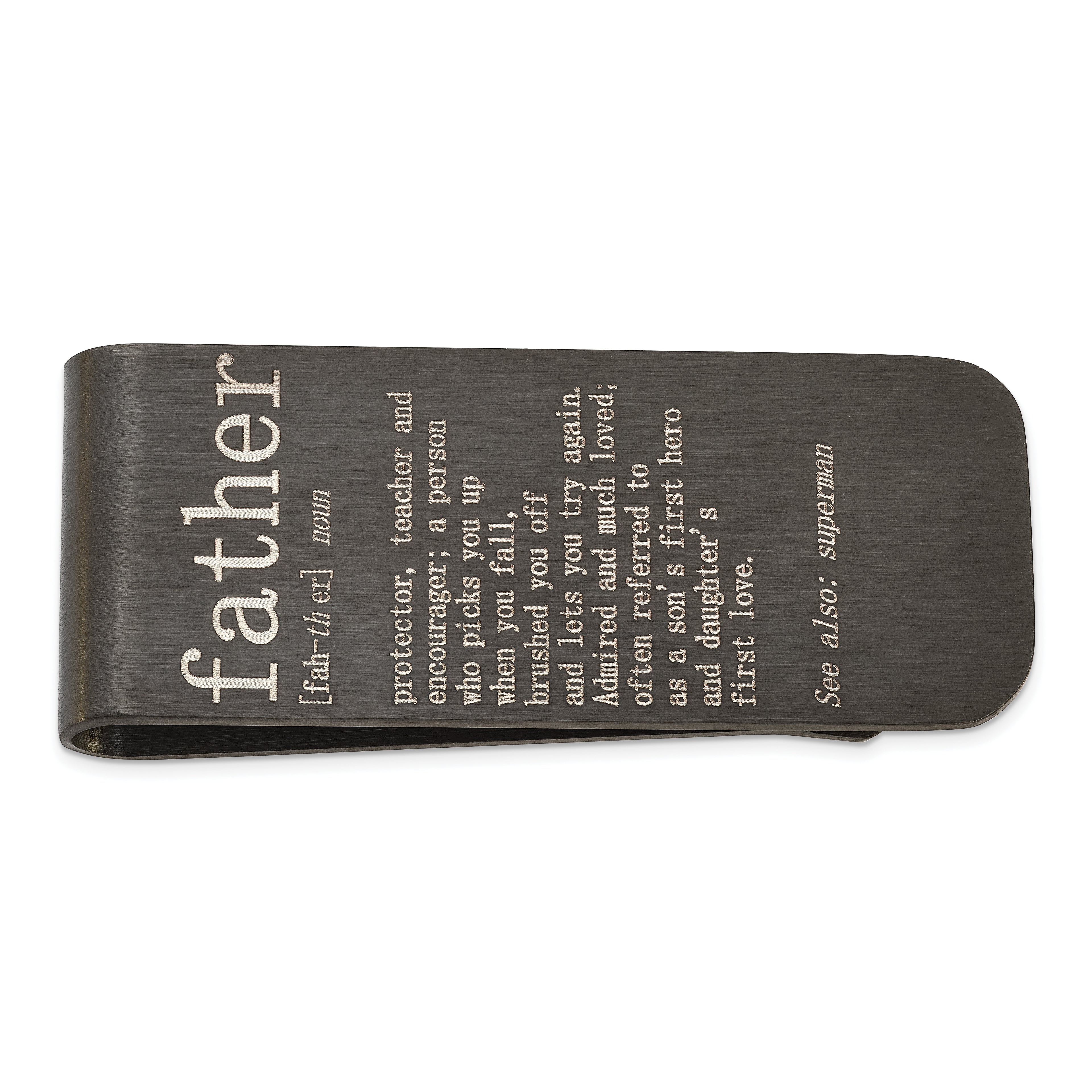 Chisel Stainless Steel Brushed Black IP-plated with Lasered FATHER Money Clip