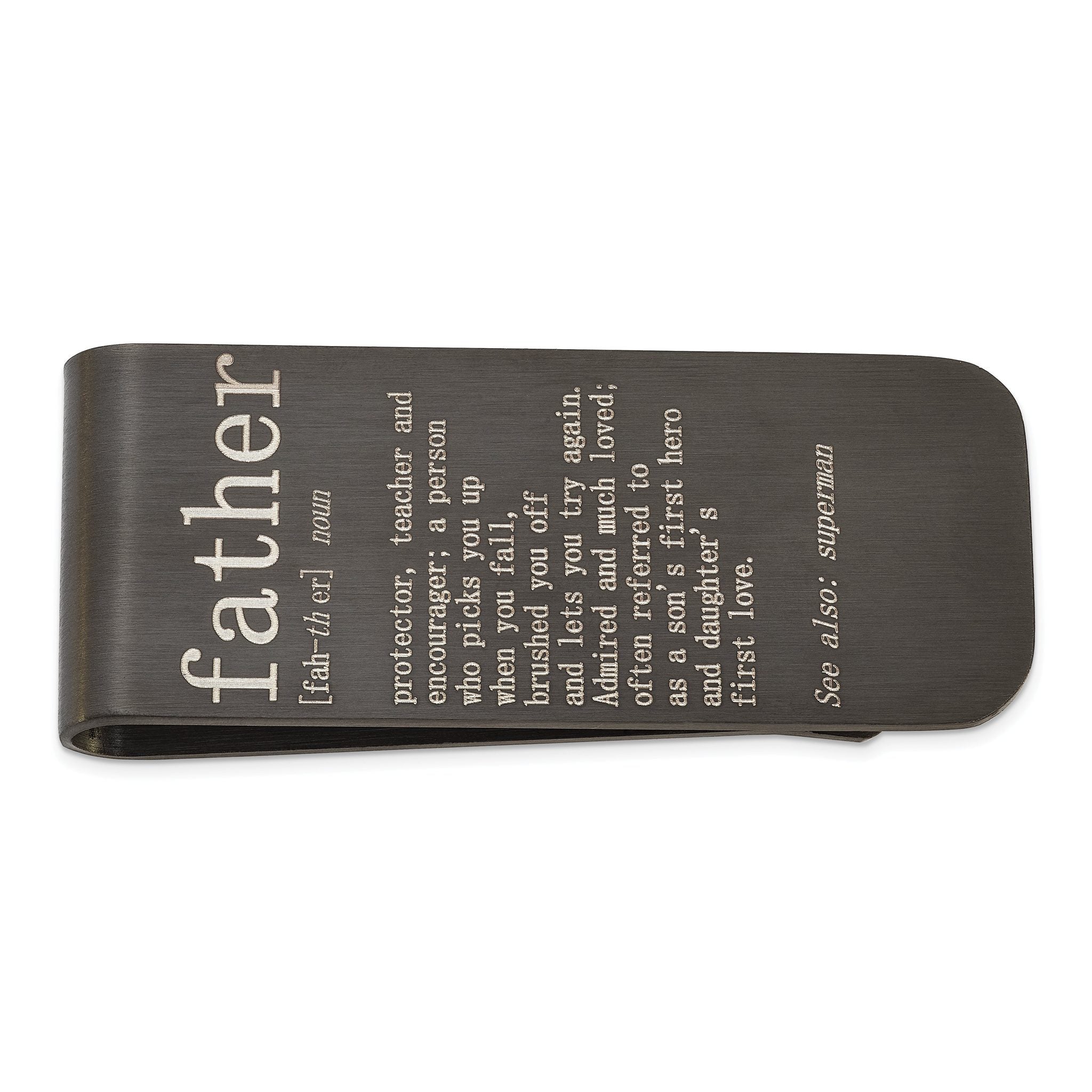 Chisel Stainless Steel Brushed Black IP-plated with Lasered FATHER Money Clip