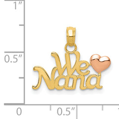 14K Two-Tone Gold We Love Nana Charm  Solid Casted, Gift-Ready